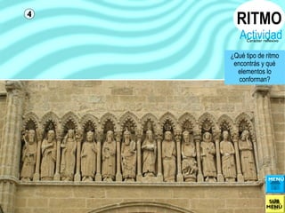 ¿Qué tipo de ritmo
encontrás y qué
elementos lo
conforman?
RITMO
ActividadCarácter reflexivo
4
MENÚ
SUB
MENÚ
 