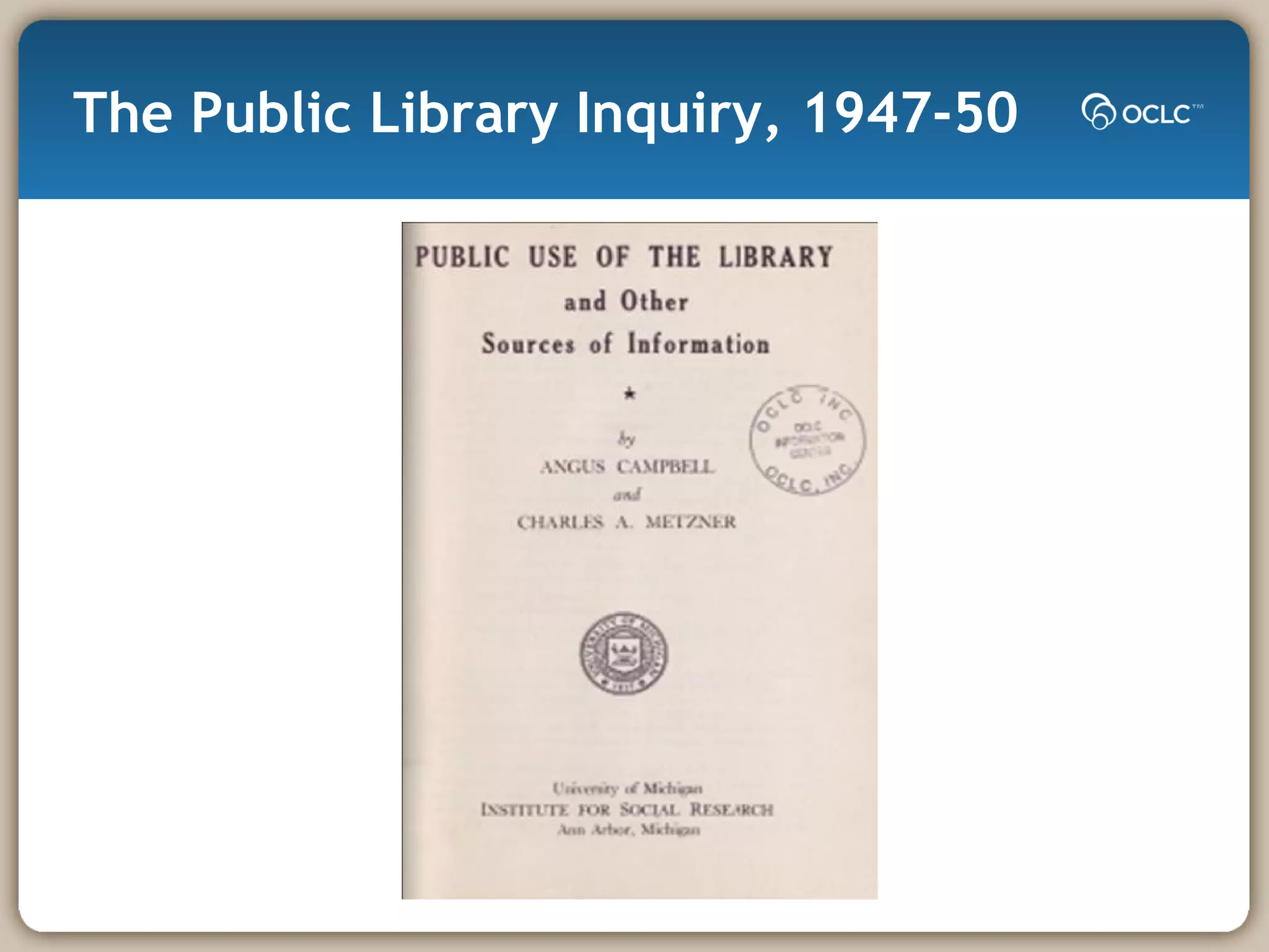 The Public Library Inquiry, 1947-50 