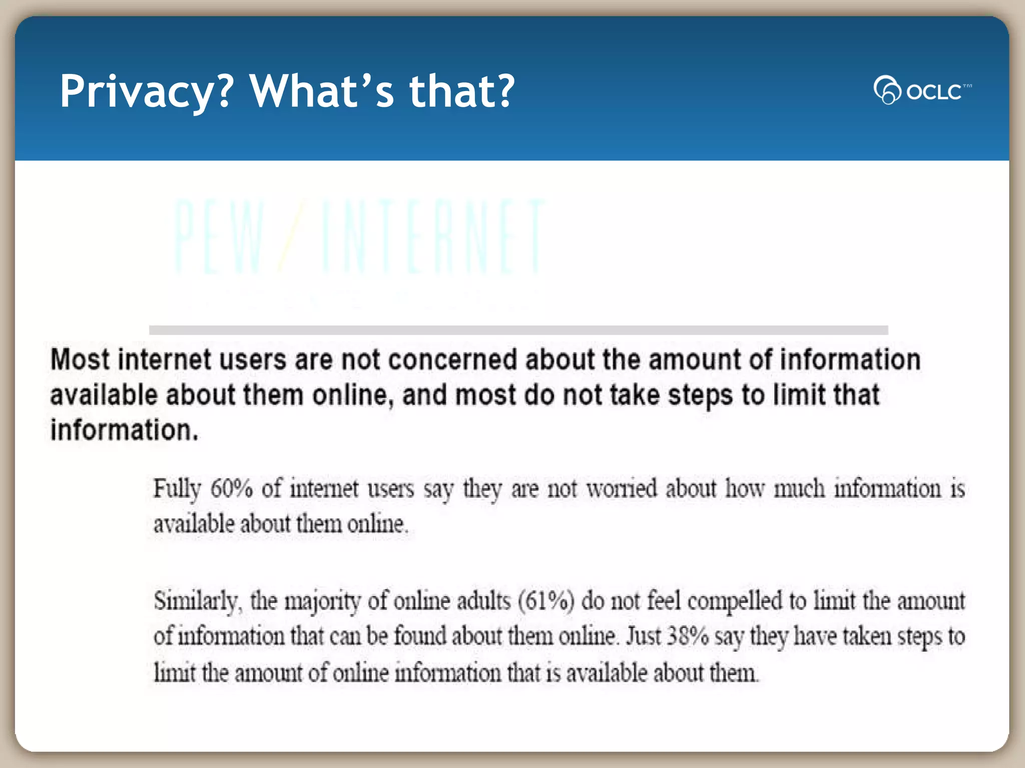 Privacy? What’s that? 