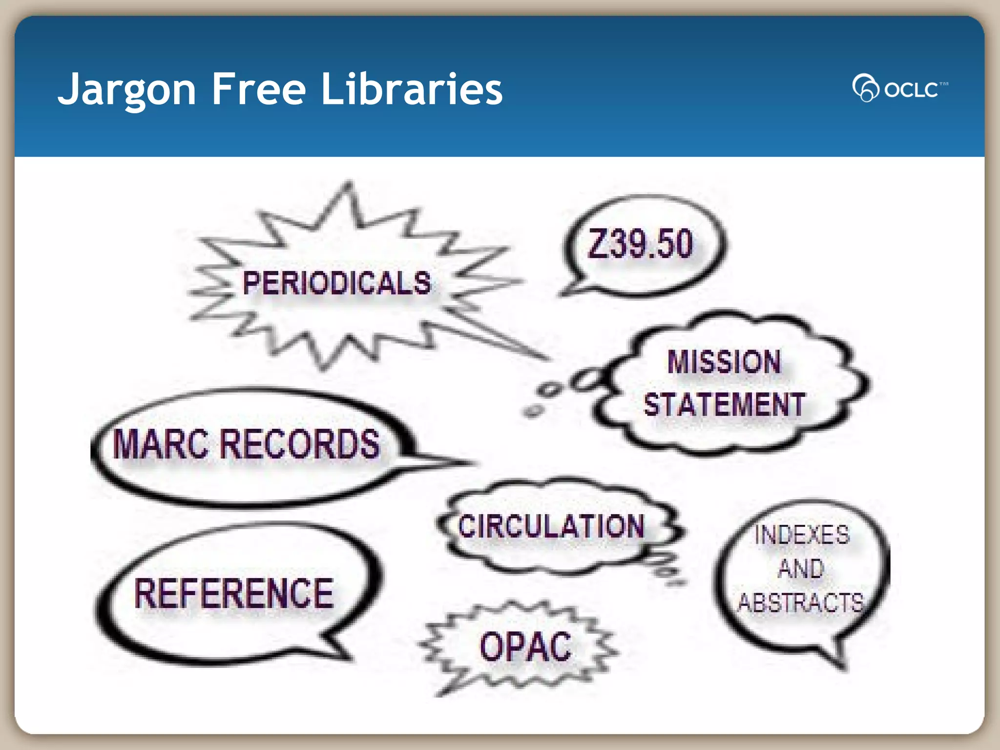 Jargon Free Libraries 