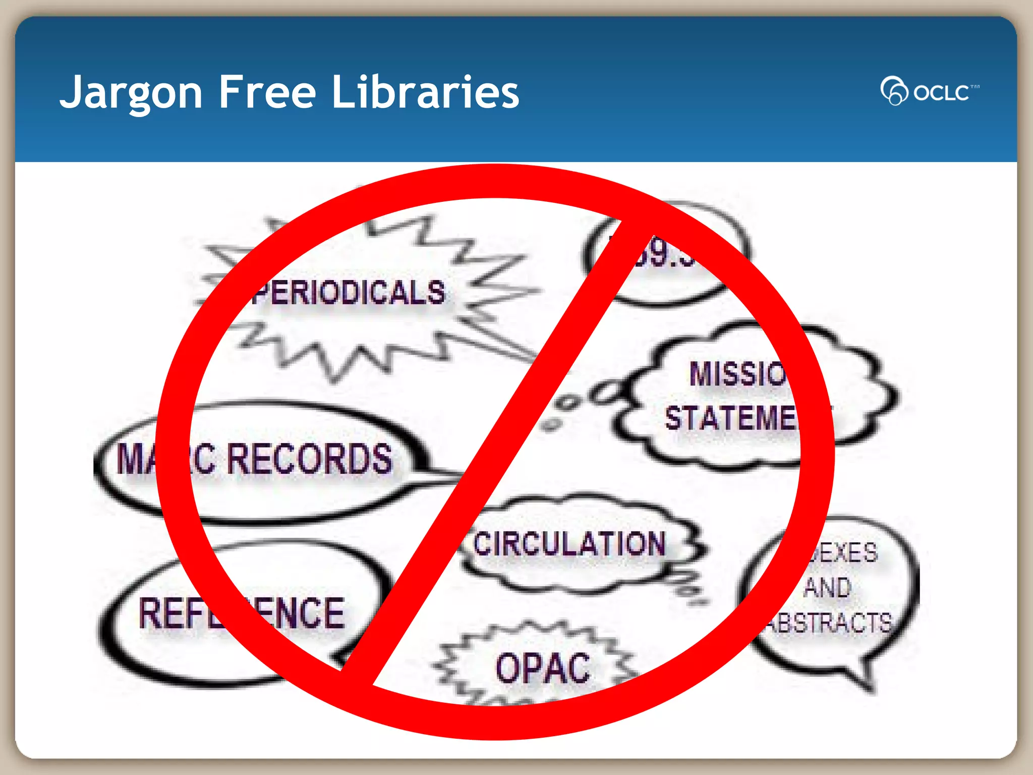 Jargon Free Libraries 