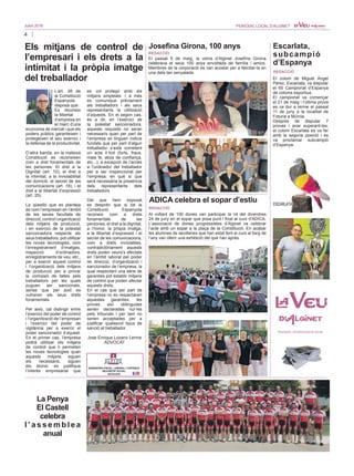 4
Juliol 2016 PERIÒDIC LOCAL D’ALGINET
Els mitjans de control de
l’empresari i els drets a la
intimitat i la pròpia imatge
del treballador
ADICA celebra el sopar d’estiu
Al voltant de 100 dones van participar la nit del divendres
24 de juny en el sopar que posa punt i final al curs d’ADICA.
L’associació de dones progressistes d’Alginet va celebrar
l’acte amb un sopar a la plaça de la Constitució. En acabar
les alumnes de sevillanes que han estat fent el curs al llarg de
l’any van oferir una exhibició del que han aprés.
REDACCIÓ
Josefina Girona, 100 anys
El passat 5 de maig, la veïna d’Alginet Josefina Girona
celebrava el seus 100 anys envoltada de família i amics.
Membres de la corporació es van acostar per a felicitar-la en
una data tan senyalada.
REDACCIÓ
L’art. 38 de
la Constitució
Espanyola
disposa que:
Es reconeix
la llibertat
d’empresa en
el marc d’una
economia de mercat i que els
poders públics garanteixen i
protegeixen el seu exercici i
la defensa de la productivitat.
D’altra banda, en la mateixa
Constitució es reconeixen
com a dret fonamentals de
les persones: El dret a la
Dignitat (art. 10); el dret a
la intimitat, a la inviolabilitat
del domicili, el secret de les
comunicacions (art. 18); i el
dret a la llibertat d’expressió
(art. 20).
La qüestió que es planteja
és com l’empresari en l’àmbit
de les seues facultats de
direcció,controliorganització
dels mitjans de producció,
i en exercici de la potestat
sancionadora respecte als
seus treballadors, pot utilitzar
les noves tecnologies, com
l’enregistrament d’imatges,
inspecció d’ordinadors,
enregistraments de veu, etc.,
per a exercir aquest control
i l’organització dels mitjans
de producció per a provar
la comissió de faltes pels
treballadors per les quals
puguen ser sancionats,
sense que per això es
vulneren els seus drets
fonamentals.
Per això, cal distingir entre
l’exercici del poder de control
i l’organització de l’empresari
i l’exercici del poder de
vigilància per a exercir el
poder sancionador d’aquest.
En el primer cas, l’empresa
podrà utilitzar els mitjans
de control que li permeten
les noves tecnologies quan
aquests mitjans siguen
els necessaris, siguen
els idonis; es justifique
l’interés empresarial que
es vol protegir amb els
mitjans empleats. I a més
es comunique prèviament
als treballadors i als seus
representants la utilització
d’aquests. En el segon cas,
és a dir, en l’exercici de
la potestat sancionadora,
aquests requisits no seran
necessaris quan per part de
l’empresa es tinguen indicis
fundats que per part d’algun
treballador s’està cometent
un acte il·lícit (furts, fraus,
mala fe, abús de confiança,
etc...); a excepció de l’accés
a l’ordinador del treballador
per a ser inspeccionat per
l’empresa, en què sí que
serà necessària la presència
dels representants dels
treballadors.
Del que hem exposat
es desprén que si bé la
Constitució Espanyola
reconeix com a drets
fonamentals de les
persones, el dret a la dignitat,
a l’honor, la pròpia imatge,
a la llibertat d’expressió i el
secret de les comunicacions,
com a drets inviolables,
contradictòriament aquests
drets poden veure’s afectats
en l’àmbit laboral pel poder
de direcció, d’organització i
sancionador de l’empresa, la
qual respectant una sèrie de
garanties pot establir mitjans
de control que poden afectar
aquests drets.
En el cas que per part de
l’empresa no es respectaren
aquestes garanties, les
proves així obtingudes
serien declarades nul·les
pels tribunals i per tant no
serien acceptades per a
justificar qualsevol tipus de
sanció al treballador.
Jose Enrique Lozano Lerma
ADVOCAT
Escarlata,
subcampió
d’Espanya
El colom de Miguel Ángel
Pérez, Escarlata, va dis­putar
el 65 Campionat d’Espa­­nya
de coloms esportius.
El campionat va començar
el 21 de maig i l’última prova
es va dur a terme el passat
11 de juny a la localitat de
Fotuna a Múrcia.
Després de disputar 7
proves i anar superant-les,
el colom Escarlata es va fer
amb la segona posició i es
va proclamar subcampió
d’Espanya.
REDACCIÓ
La Penya
El Castell
celebra
l ’ a s s e m b l e a
anual
 