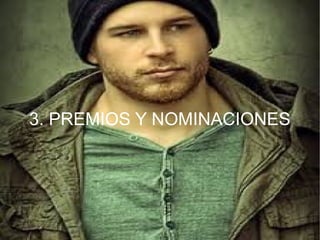 3. PREMIOS Y NOMINACIONES
 