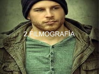 2.FILMOGRAFÍA
 