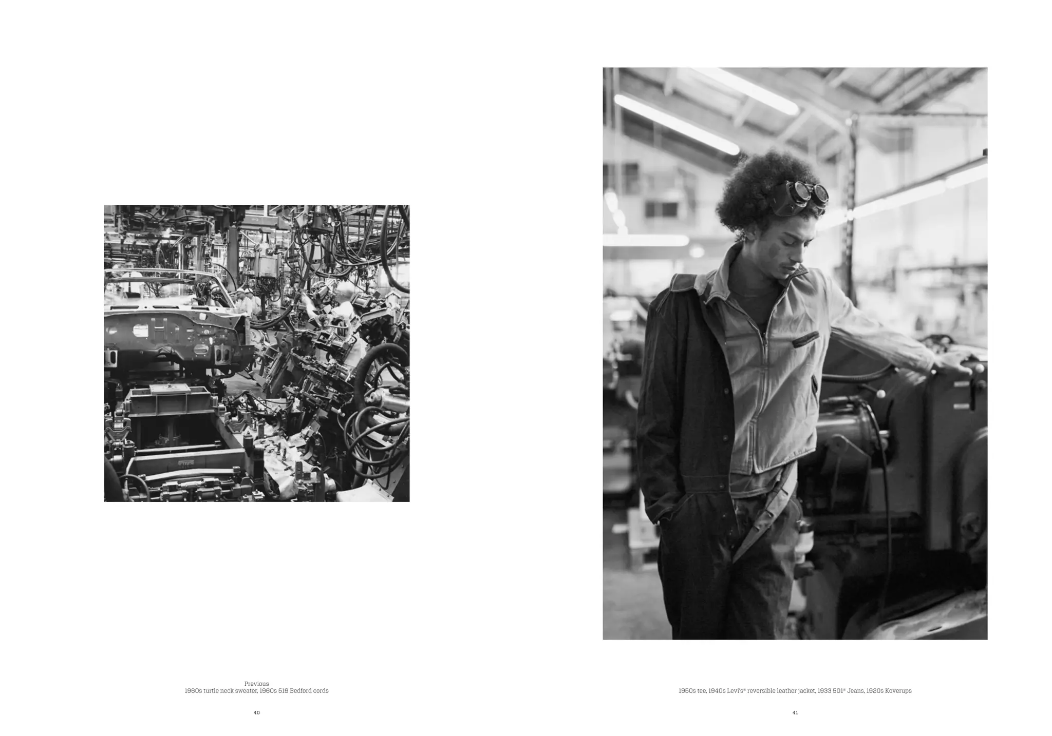 40 41
1950s tee, 1940s Levi’s® reversible leather jacket, 1933 501® Jeans, 1920s Koverups
Previous
1960s turtle neck sweater, 1960s 519 Bedford cords
 