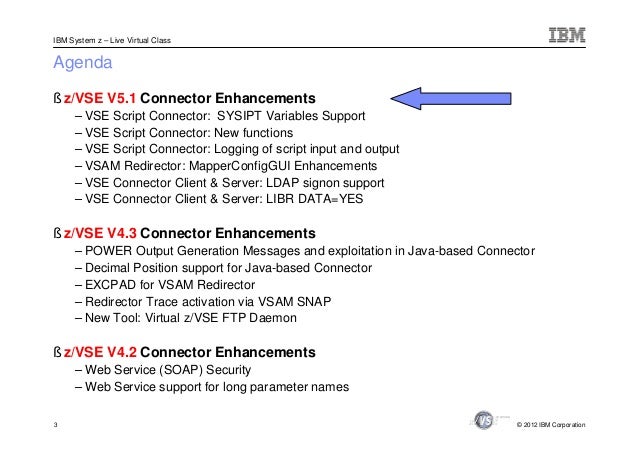 z/VSE Connectors Update z/VSE Connectors Update