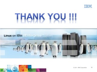 © 2011 IBM Corporation   50
 