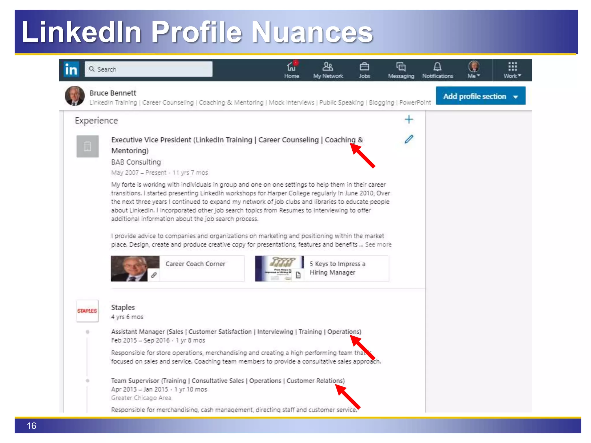 16
LinkedIn Profile Nuances
 