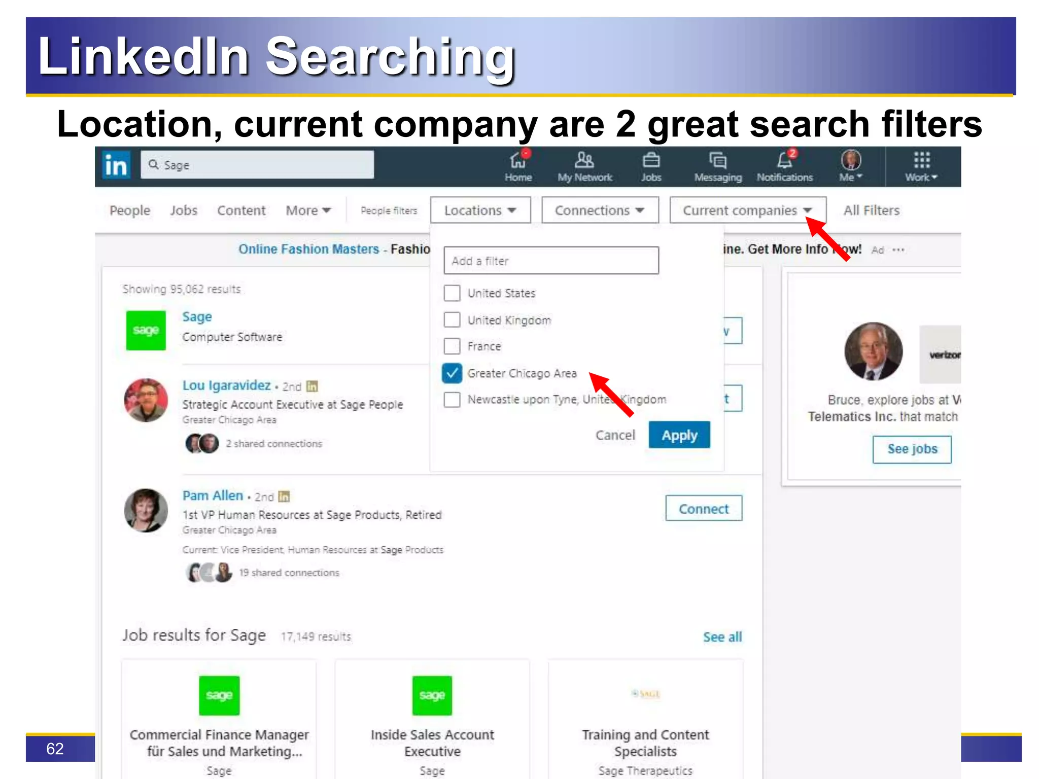 62
LinkedIn Searching
Location, current company are 2 great search filters
 