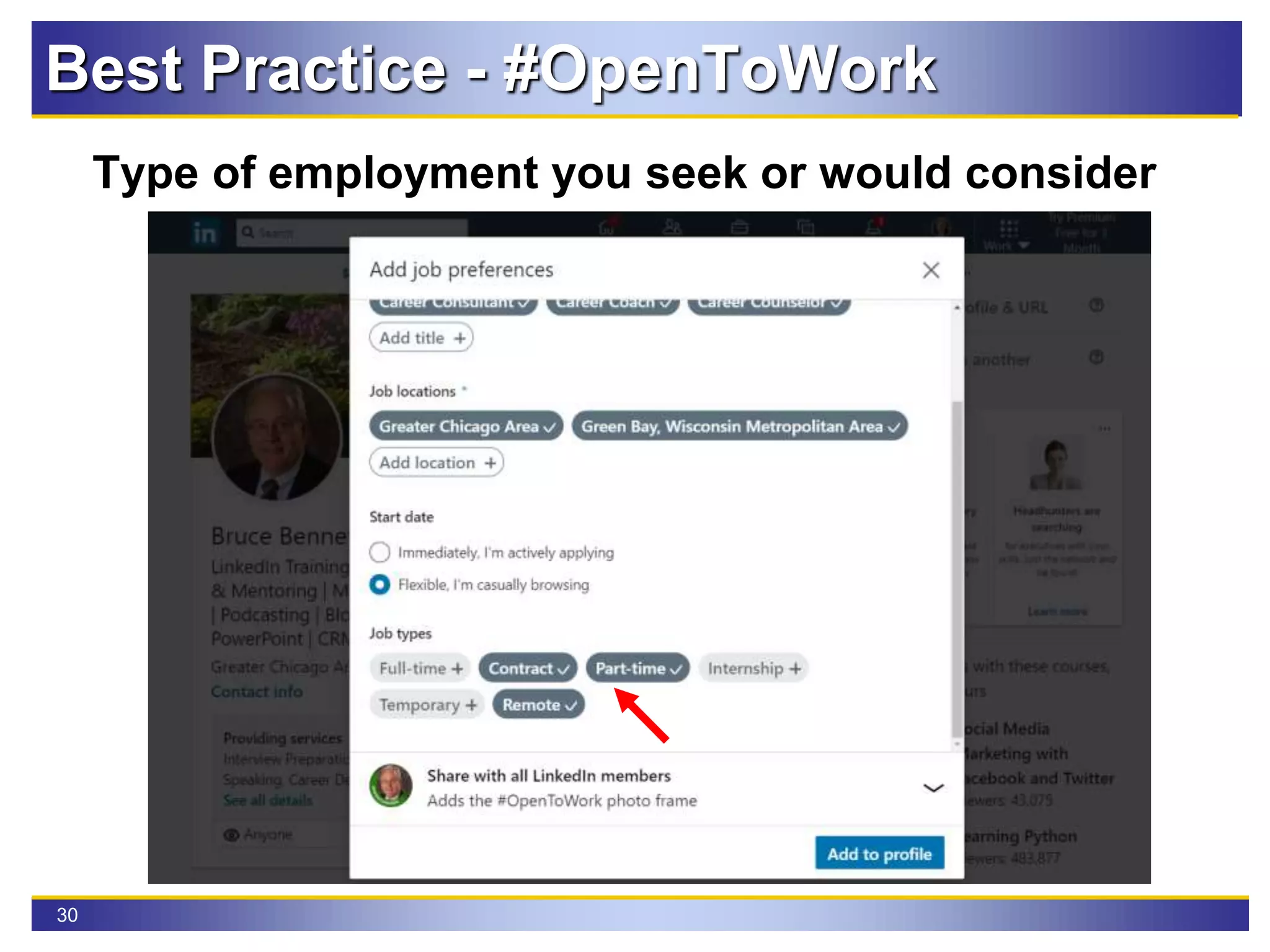 30
Best Practice - #OpenToWork
Type of employment you seek or would consider
 