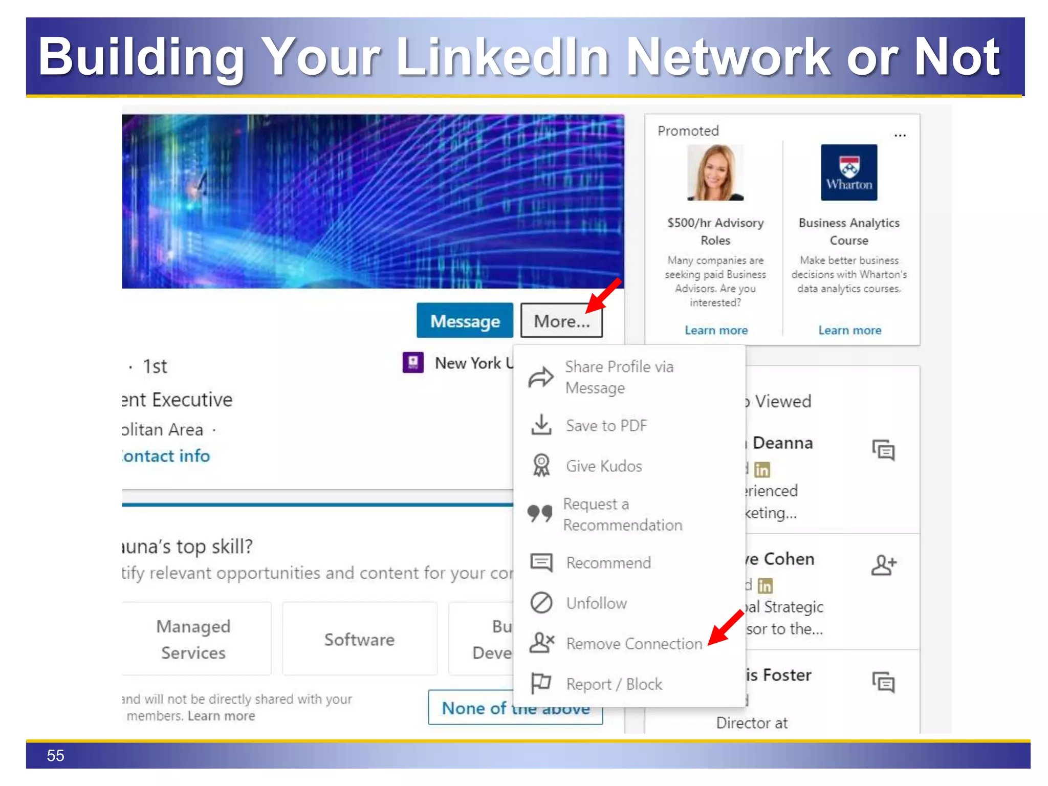 55
Building Your LinkedIn Network or Not
 