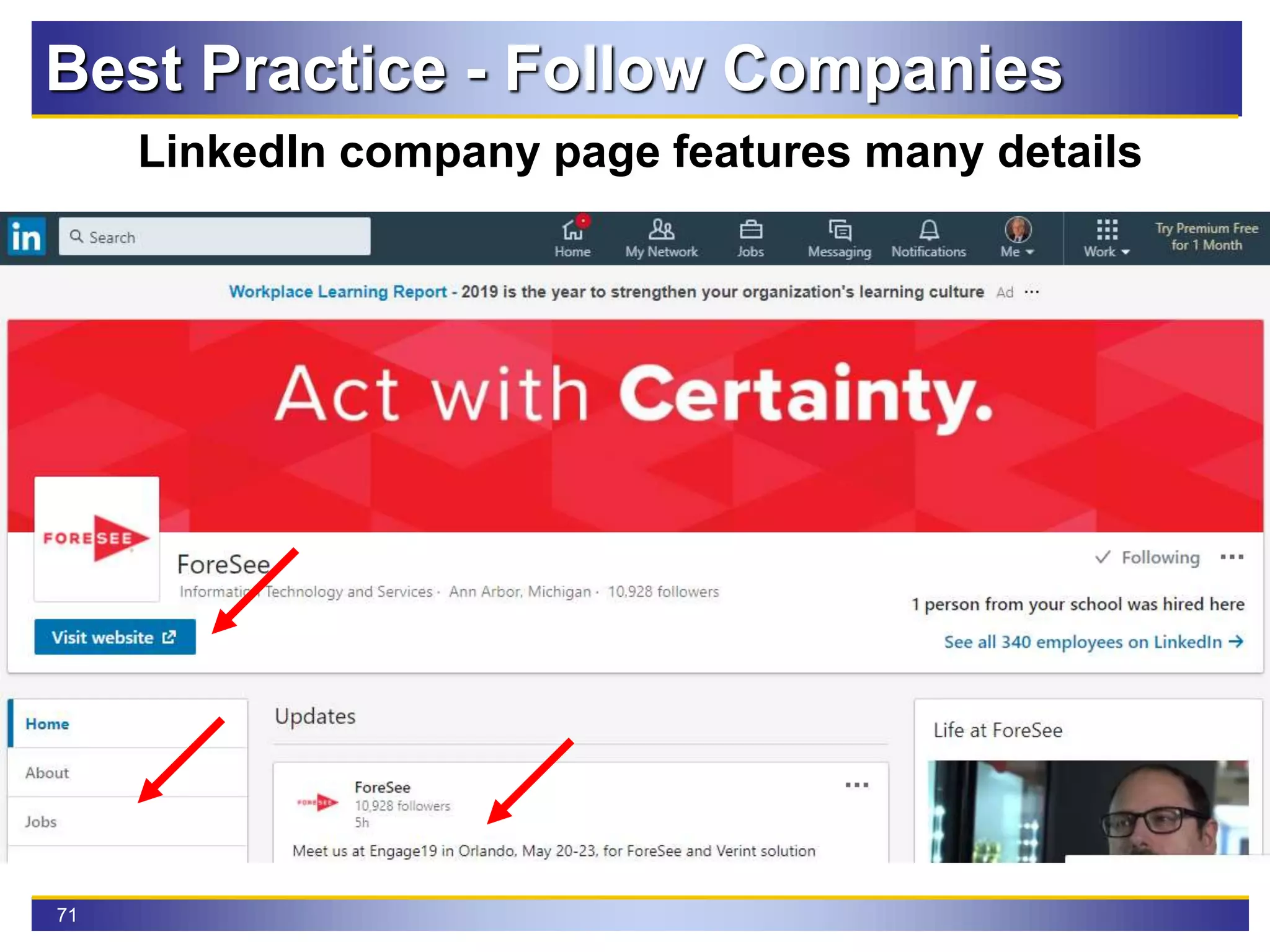 71
Best Practice - Follow Companies
LinkedIn company page features many details
 