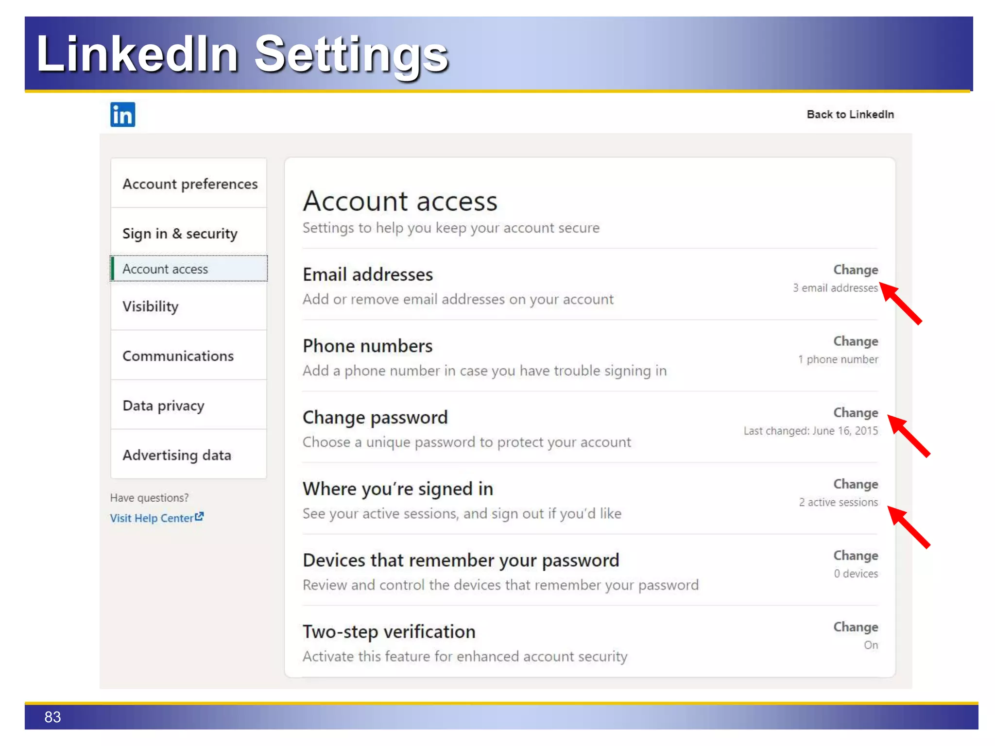 83
LinkedIn Settings
 