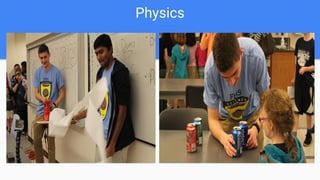 Physics
 