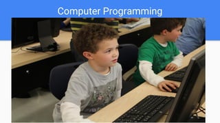 Computer Programming
 