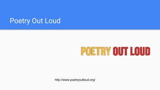 Poetry Out Loud
http://www.poetryoutloud.org/
 