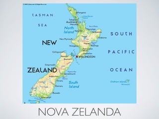 NOVA ZELANDA
 
