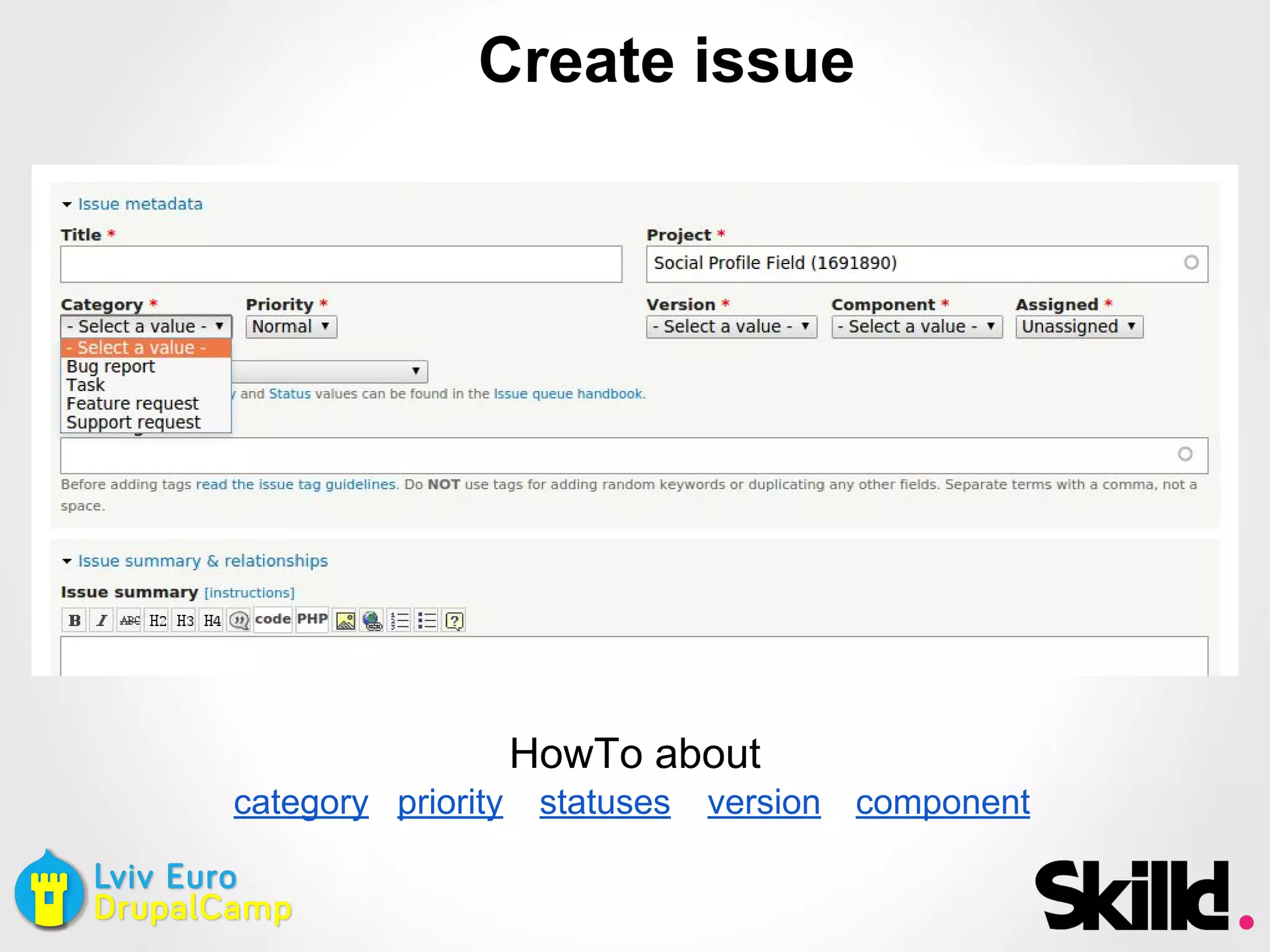 Create issue
category statusespriority version component
HowTo about