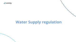Water Supply regulation
 