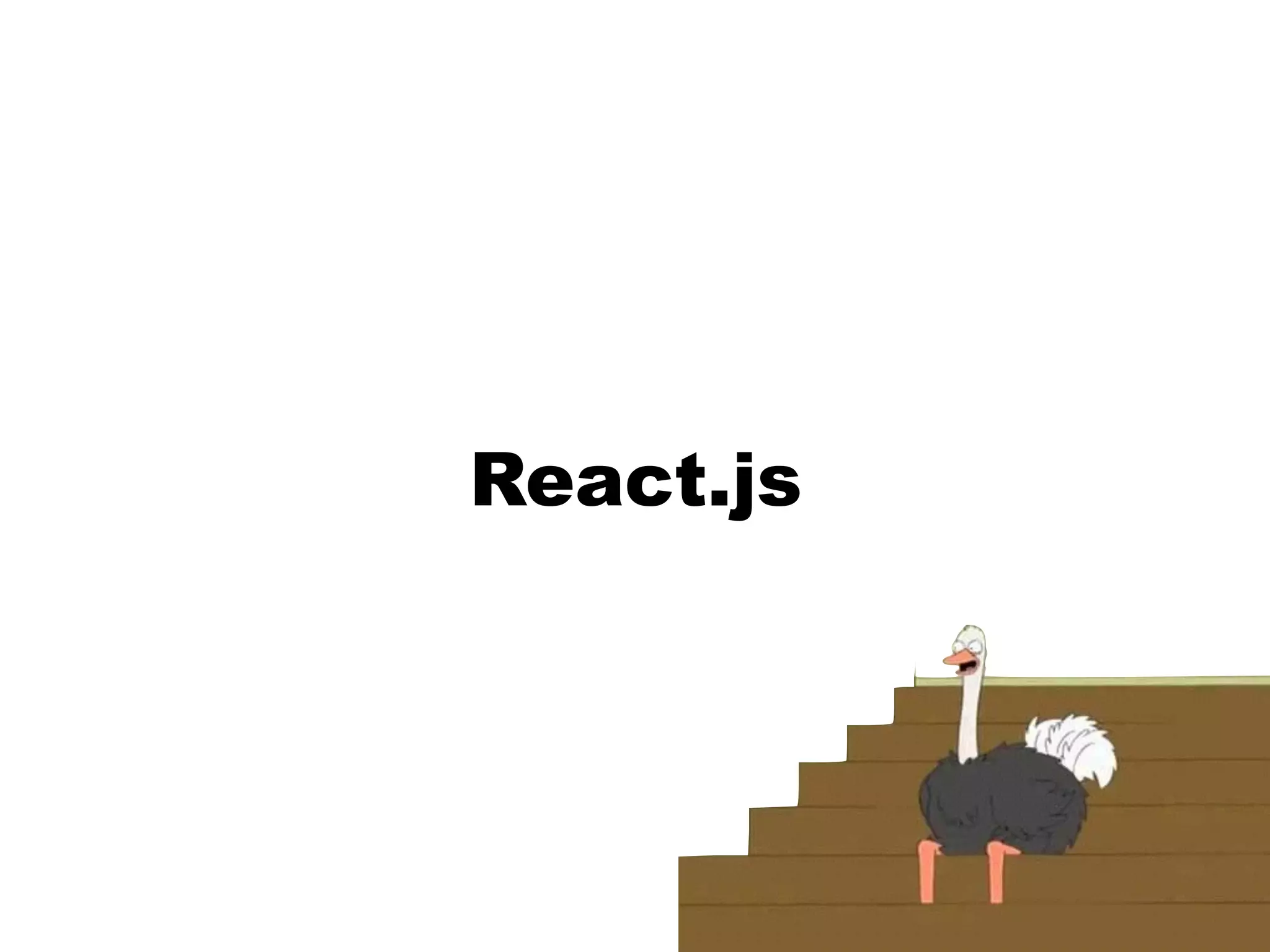React.js
 