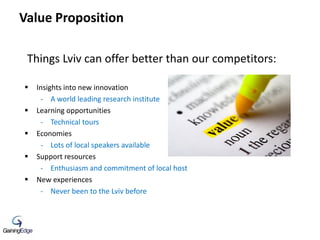 Value Proposition
 Insights into new innovation
- A world leading research institute
 Learning opportunities
- Technical...