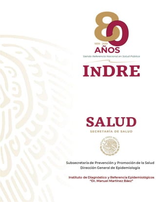 InDRE Página 107 de 107
Abril 2018 Versión 3.
 