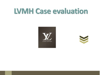 LVMH Case evaluation 