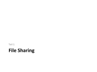 File Sharing Teil 1 