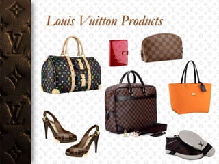 Louis Vuitton Products
 