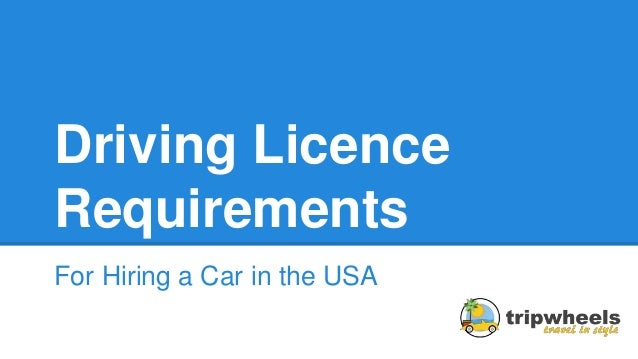 Driving Licence Usa Car Hire Driving Licence Usa Car Hire