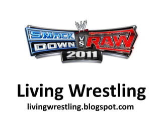 Living Wrestling livingwrestling.blogspot.com 