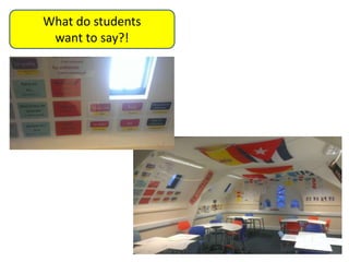 What do students
want to say?!
 