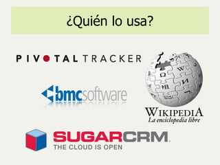 ¿Quién lo usa? 