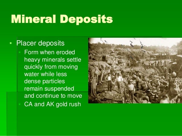 natural resources ppt placer deposits form when
