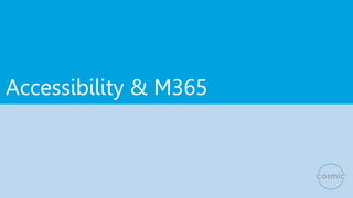Accessibility & M365
 