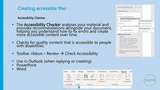 Options: Accessibility
• Explore the Options: Accessibility
• Keep accessibility Checker on while I work
• Automatic Alt T...