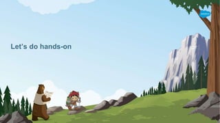 Let’s do hands-on
 