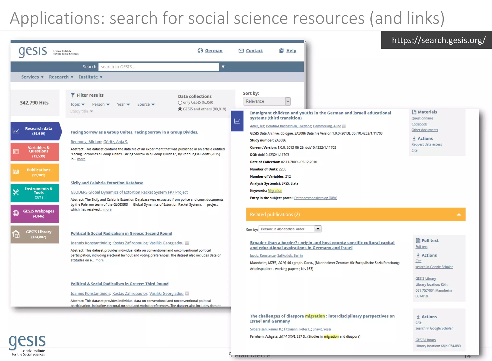Applications: search for social science resources (and links)
14Stefan Dietze
https://search.gesis.org/
 