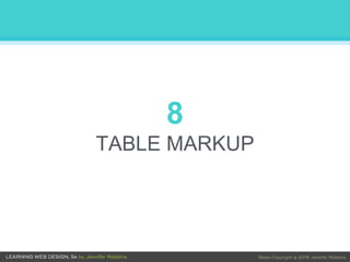 8
TABLE MARKUP
 