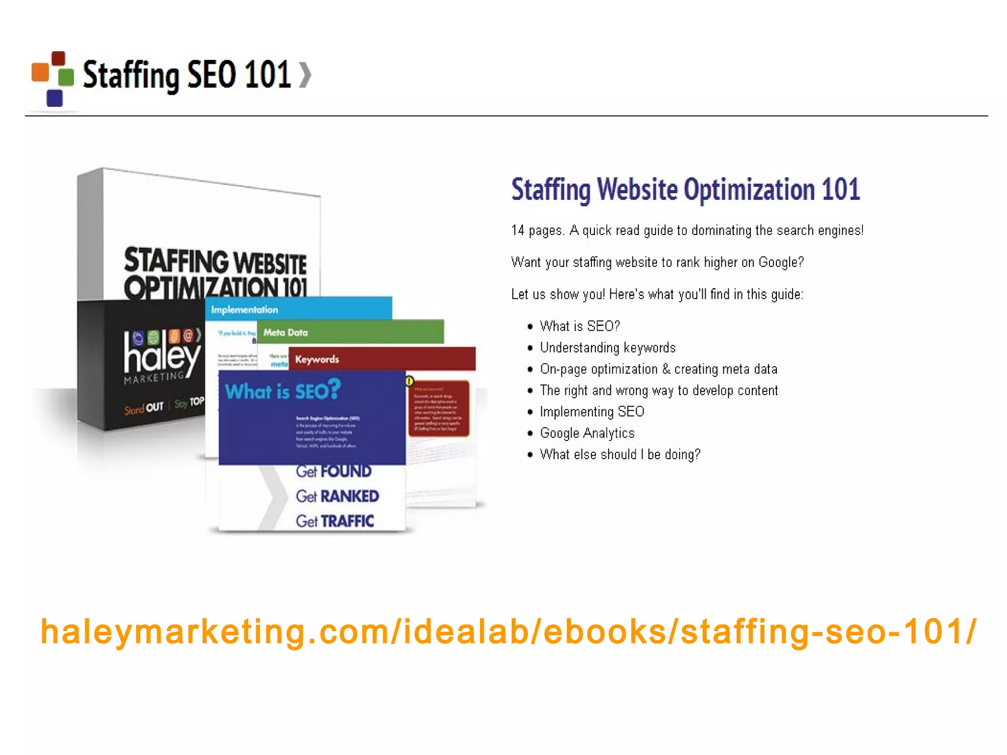 haleymarketing.com/idealab/ebooks/staffing-seo-101/
 