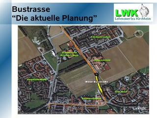 Bustrasse
“Die aktuelle Planung”
 