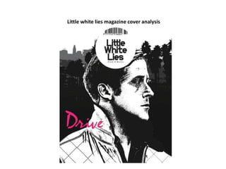 Little white lies magazine cover analysis

 