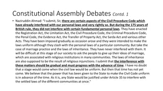 Constitutional Assembly Debates Contd. 1
• Naziruddin Ahmad: “I submit, Sir, there are certain aspects of the Civil Proced...
