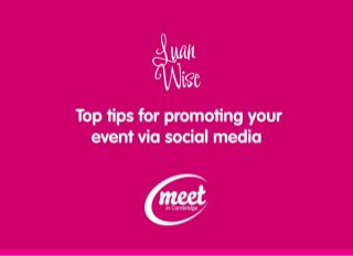 Top Tips for Promoting Your Event via Social Media