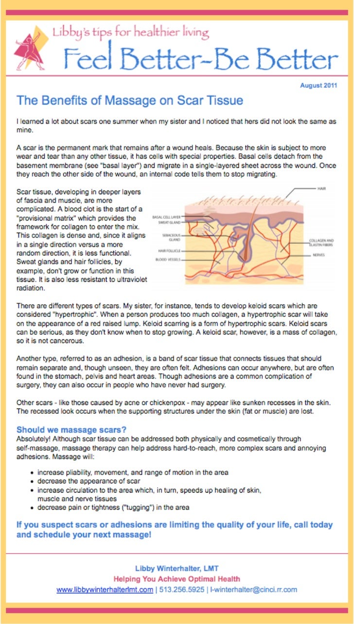 The benefits of massage on scar tissue.