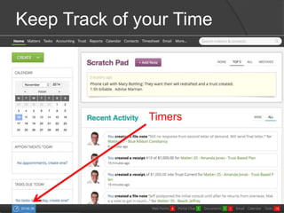 Keep Track of your Time 
Timers 
 