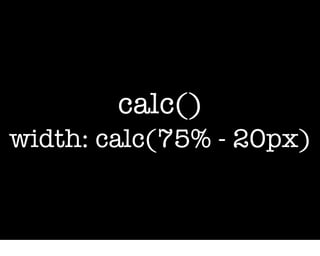 calc()
width: calc(75% - 20px)
 