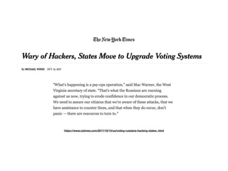https://www.nytimes.com/2017/10/14/us/voting-russians-hacking-states-.html
 