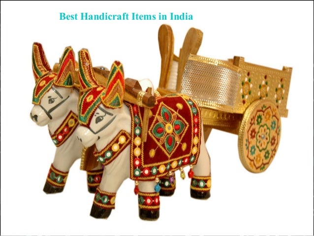 Indian Handicrafts are exquisite and rich in heritage and ...