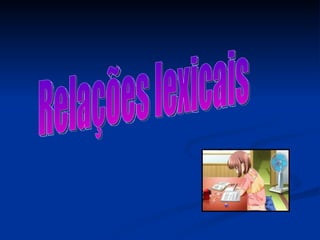 Relações lexicais 